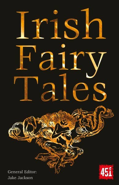 Irish Fairy Tales (World's Greatest Myths and Legends)